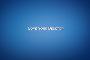 Обои на рабочий стол: love your desktop, надпись, синий, слова, текст, фон