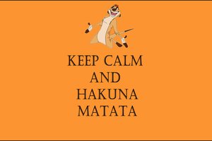 Обои на рабочий стол: keep calm and hakuna matata, жизнь без забот, тимон